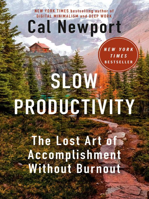 Title details for Slow Productivity by Cal Newport - Available